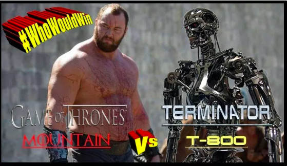 #WhoWouldWin: Mountain vs Terminator