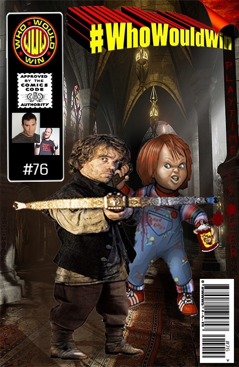 #WhoWouldWin: Chucky vs Tyrion Lannister