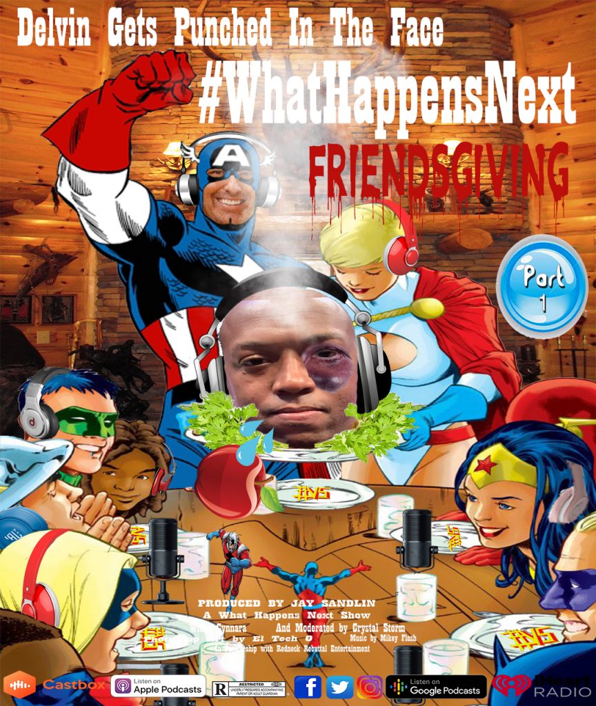 Friendsgiving-#PunchDelvinsFace (Pt.1)