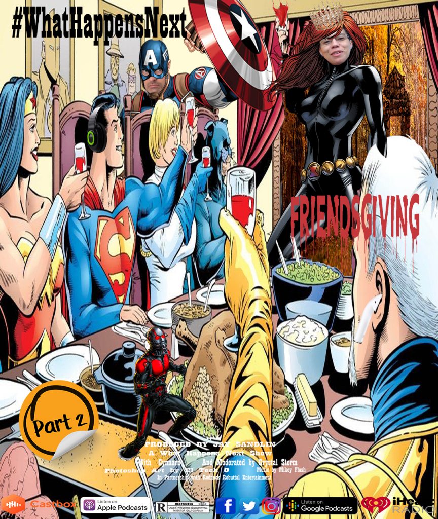 What Happens Next: Week 16 FriendsGiving Part 2