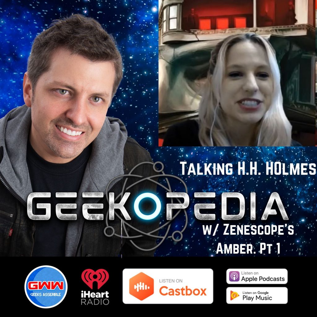 GeekOPedia: At Holmes w/ Amber (Pt. 1)