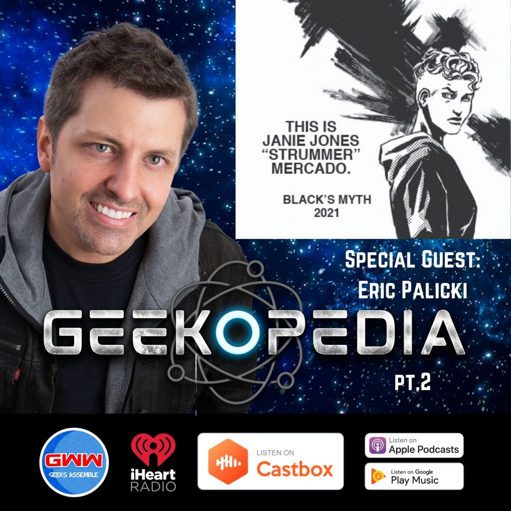 GeekOPedia: Eric Palicki (Pt. 2)
